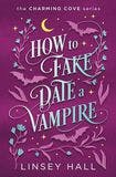How to Fake-Date a Vampire book