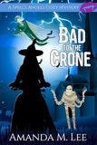 Bad to the Crone book