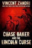 Chase Baker and the Lincoln Curse book
