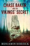 Chase Baker and the Vikings' Secret book