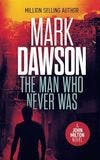 The Man Who Never Was book