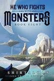 He Who Fights with Monsters 8 book
