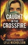 Caught In The Crossfire book