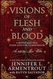 Visions of Flesh and Blood book