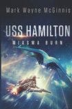 USS Hamilton: Miasma Burn book