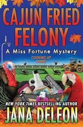 Cajun Fried Felony book