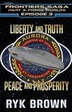 Liberty and Truth, Peace and Prosperity book