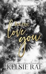 Let Me Love You book