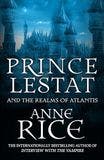 Prince Lestat & The Realms Of Atlantis book