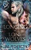 The Longing of Lone Wolves book