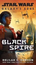 Galaxy's Edge: Black Spire book