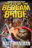 The Eye of the Bedlam Bride book