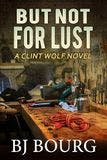 But Not For Lust book