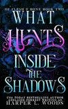 What Hunts Inside the Shadows book