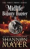 Midlife Bounty Hunter book