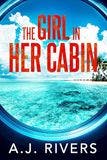 The Girl in Her Cabin book
