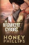 The Magnificent Cyborg book