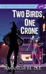 Two Birds, One Crone book