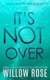 It's Not Over book