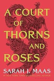 A Court of Thorns and Roses book