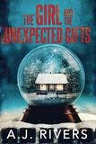 The Girl and the Unexpected Gifts book