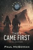 They Came First: In the beginning... book