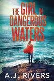 The Girl in Dangerous Waters book